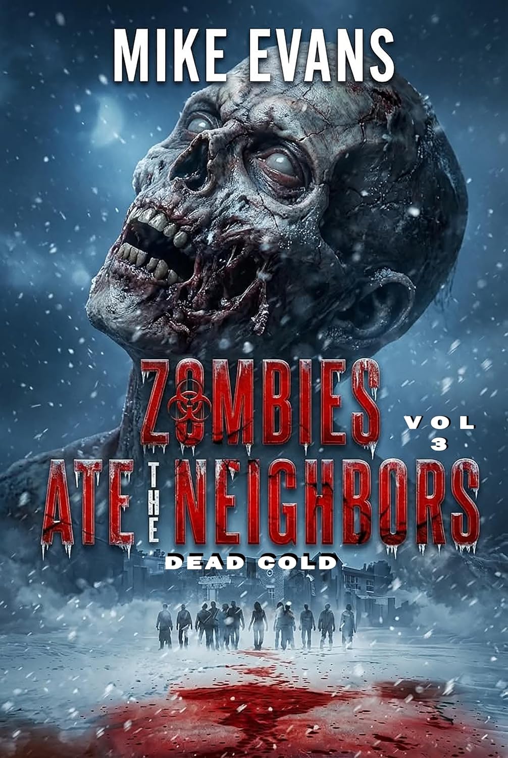 Dead Cold (Zombies Ate the Neighbors #3)