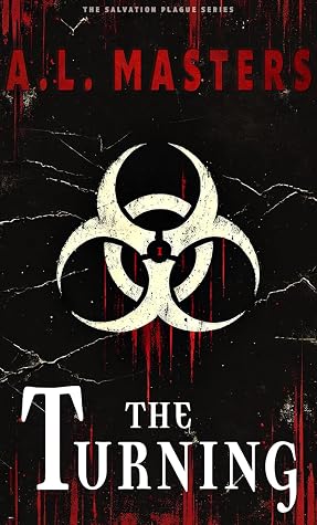 The Turning (The Salvation Plague, #1)