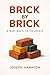 Brick By Brick: A Way Back ...
