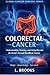 Colorectal Cancer: The Sile...