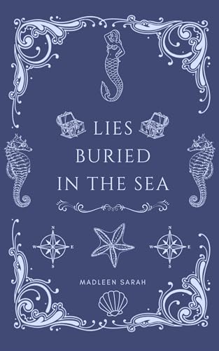 Lies Buried In The Sea (Kindle Edition)