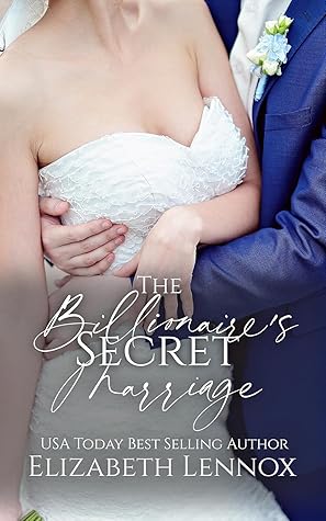 The Billionaire's Secret Marriage (The Hart Sisters Trilogy #1)
