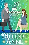 The Proposal by Melody Anne