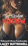 The Broken Hucow:...