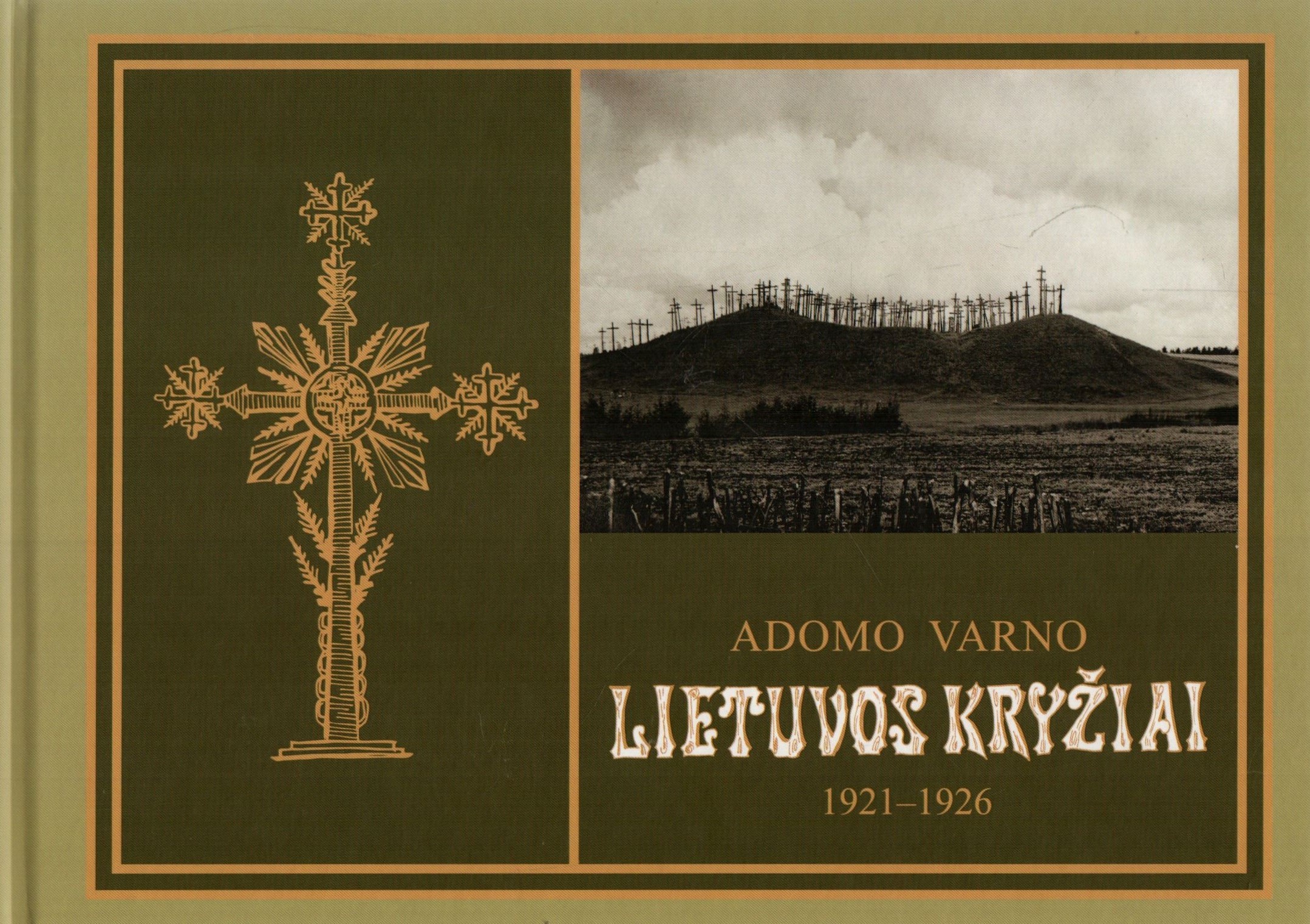 Adomo Varno Lietuvos kryžiai, 1921–1926 (Hardcover)
