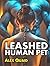 Leashed Human Pet by Alex Quaid