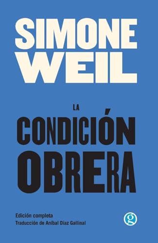 La condición obrera (Spanish Edition)