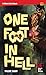 One Foot in Hell