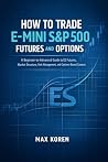How to Trade E-Mi...