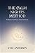 The Calm Nights Method: A N...