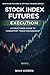 Stock Index Futures Execution by Max Koren