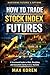 How to Trade Stock Index Fu...