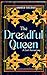 The Dreadful Queen