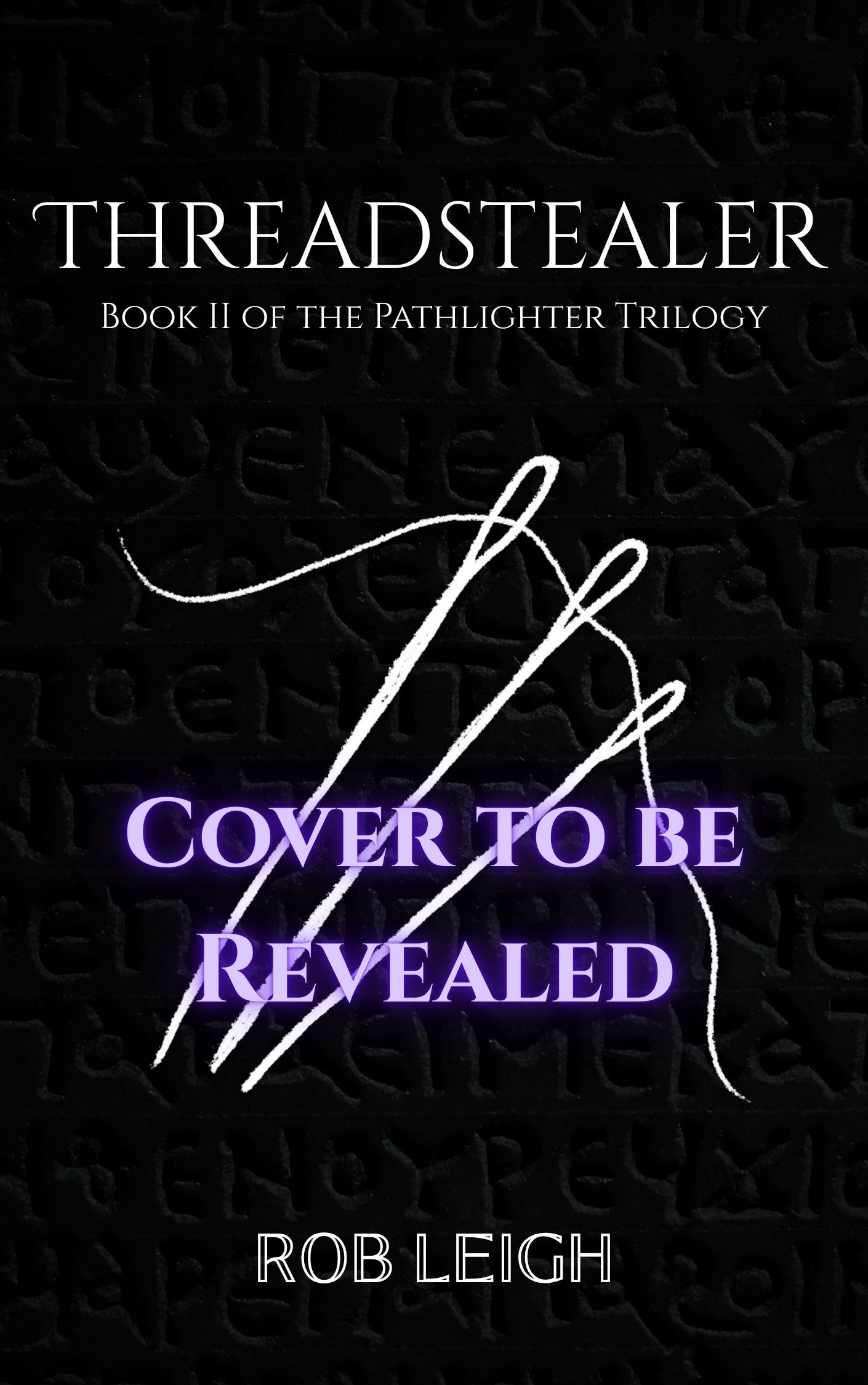 Threadstealer (Pathlighter Trilogy, #2)