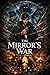 The Mirror's War: A Twisted...