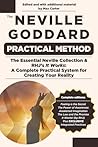 The Neville Goddard Practical Method: The Essential Neville Collection & RHJ's It Works: A Complete Practical System for Creating Your Reality The Neville Goddard Practical Method: The Essential Neville Collection & RHJ's It Works: A Complete Practical System for Creating Your Reality