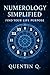 Numerology Simplified: Find...