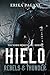 HIELO - Rebels & Thunder (Vol.1) by Erika Pagani