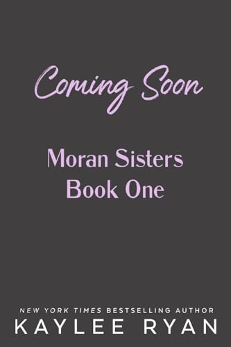 Trying Not to Love You (Moran Sisters Book 1)