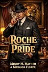 Roche Pride (Roche Pride Mafia Romance Series Book 1)