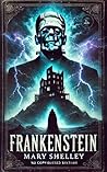 Frankenstein: The...