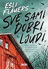Sve sami dobri ljudi