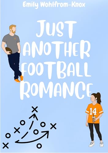 Just Another Football Romance (Kindle Edition)