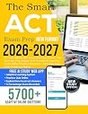 The Smart ACT Prep Book: Hit Your Highest ACT Score with Less Stress | The First ACT Prep System with AI Adaptive Learning + 5,700 Online Practice Questions + Real-Time Feedback to Improve Faster