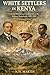 WHITE SETTLERS IN KENYA by N.W. Martin