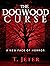 The Dogwood Curse