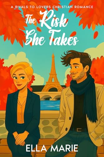 The Risk She Takes: A Rivals To Lovers Christian Romance (A Healing Kind Of Love Book 3)