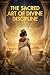 The Sacred Art of Divine Discipline by Tera Chantelle