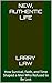 New, Authentic Life by Larry Law