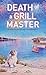 Death of a Grill Master (Hayley Powell Food and Cocktails Mystery #19)