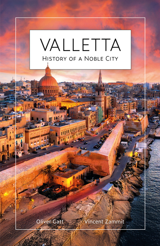Valletta: History of a Noble City