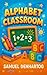 Alphabet Classroom (Alphabet Explorers)