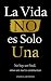La Vida NO es Solo Una by Energía Despierta