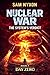 NUCLEAR WAR by Sam Nyxon NUCLEAR WAR by Sam Nyxon