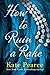 How to Ruin a Rake (Rakes of London Book 2)