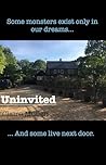 Uninvited