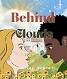 Behind the Clouds by Abigail G. Thompson