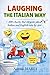 LAUGHING THE ITALIAN WAY: 2...