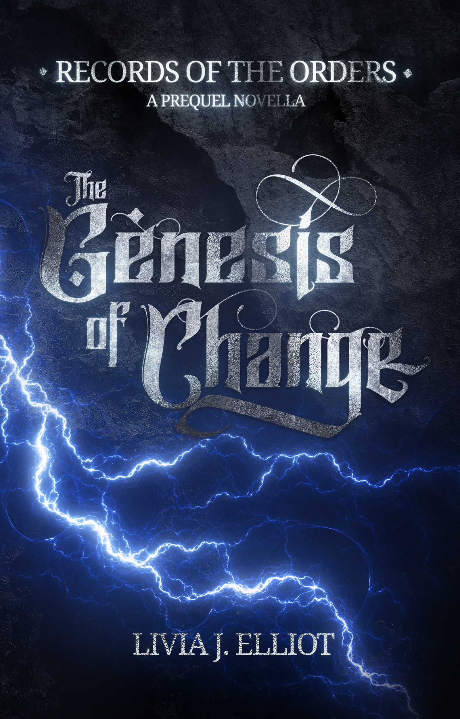 The Genesis of Change: A Philosophical Prequel (Records of the Order)