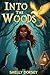 Into the Woods : A Hansel a...
