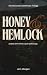 Honey and Hemlock (Sinners and Sweethearts Book 2)