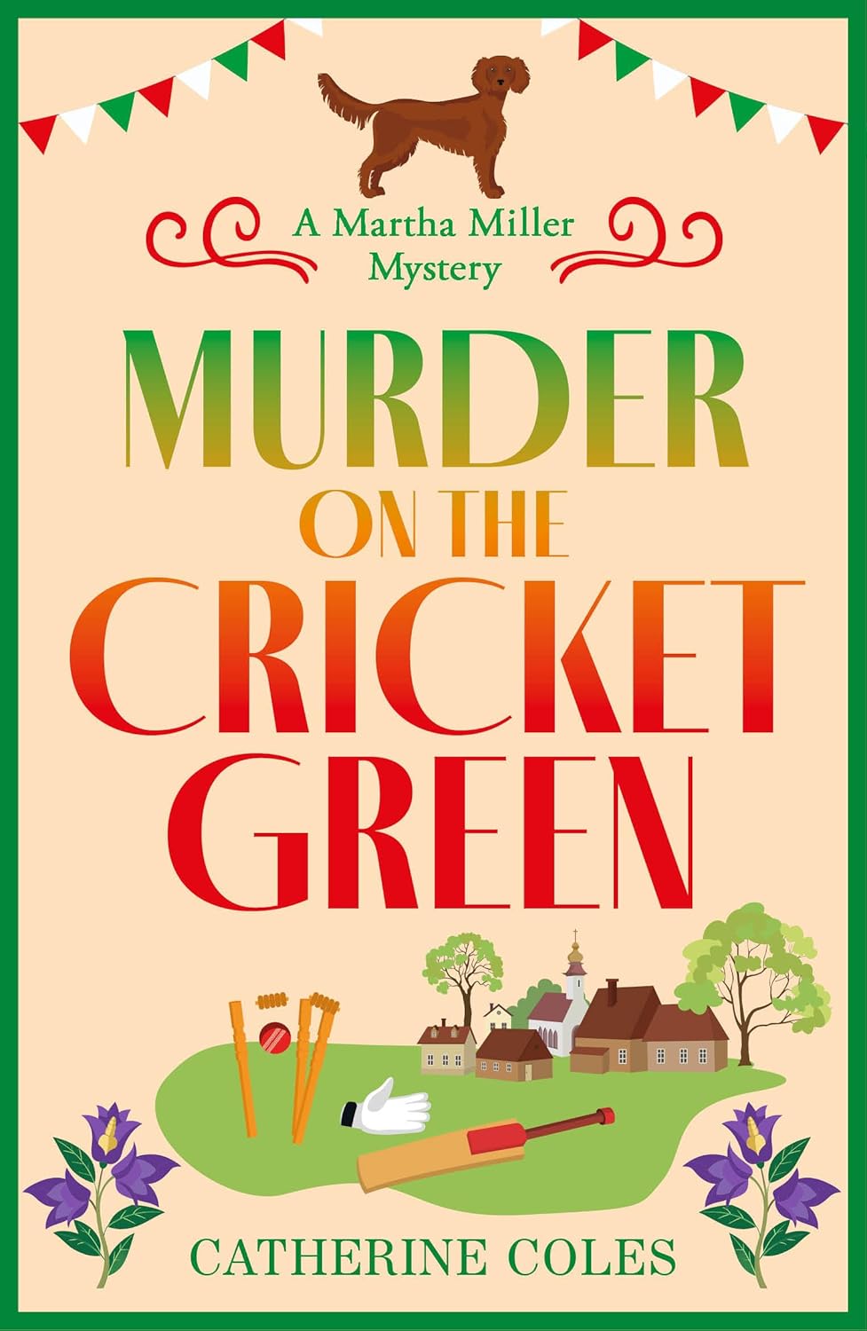 Murder on the Cricket Green (The Martha Miller Mysteries #4)