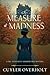 A Measure of Madness (Dr. Genevieve Summerford Mystery Series)
