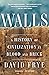 Walls by David Frye Walls by David Frye