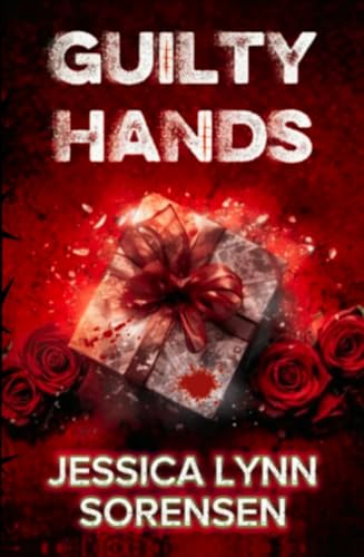 Guilty Hands: My Bloody Valentine Collection (Deadly Gifts Series Book 2)