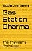 Gas Station Dharma: The Tra...